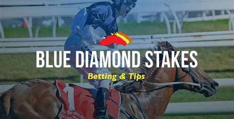 blue diamond stakes betting